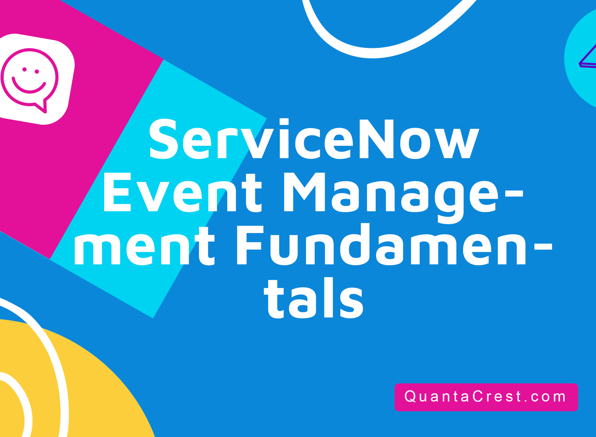 ServiceNow Event Management Fundamentals